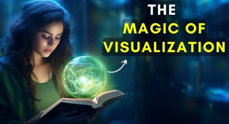 The-magic-of-Visualization-A-Key-to-Achieving-Your-Dreams